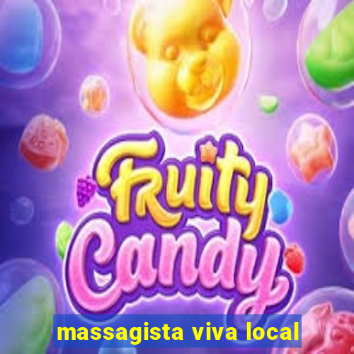 massagista viva local